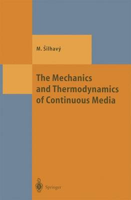 Miroslav Silhavy - The Mechanics and Thermodynamics of Continuous Media - 9783642082047 - V9783642082047