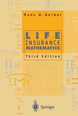 Hans U. Gerber - Life Insurance Mathematics - 9783642082856 - V9783642082856