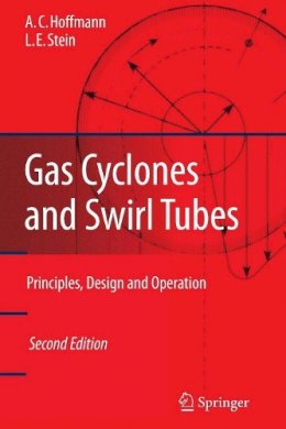 Alex C. Hoffmann - Gas Cyclones and Swirl Tubes: Principles, Design, and Operation - 9783642094163 - V9783642094163