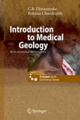 C. B. Dissanayake - Introduction to Medical Geology - 9783642101502 - V9783642101502