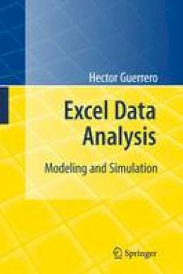 Hector Guerrero - Excel Data Analysis: Modeling and Simulation - 9783642108341 - V9783642108341