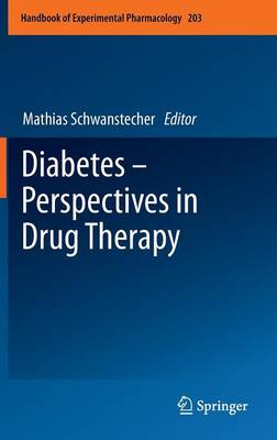 Mathias Schwanstecher (Ed.) - Diabetes - Perspectives in Drug Therapy - 9783642172137 - V9783642172137