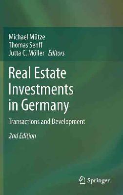 Michael Mütze (Ed.) - Real Estate Investments in Germany: Transactions and Development - 9783642190995 - V9783642190995