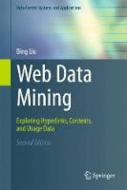 Bing Liu - Web Data Mining: Exploring Hyperlinks, Contents, and Usage Data - 9783642194597 - V9783642194597