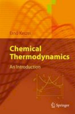 Ernö Keszei - Chemical Thermodynamics: An Introduction - 9783642198632 - V9783642198632