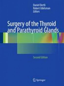 Daniel Oertli (Ed.) - Surgery of the Thyroid and Parathyroid Glands - 9783642234583 - V9783642234583