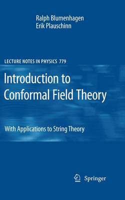 Ralph Blumenhagen - Introduction to Conformal Field Theory: With Applications to String Theory - 9783642242472 - V9783642242472