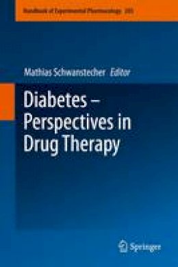 Mathias Schwanstecher (Ed.) - Diabetes - Perspectives in Drug Therapy - 9783642267420 - V9783642267420