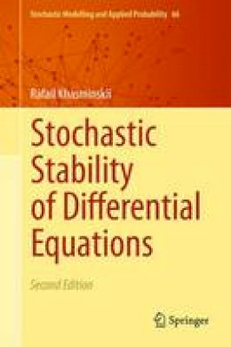 Rafail Khasminskii - Stochastic Stability of Differential Equations - 9783642270284 - V9783642270284