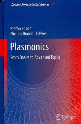 Enoch (Eds) - Plasmonics: From Basics to Advanced Topics (Springer Series in Optical Sciences) - 9783642280788 - V9783642280788