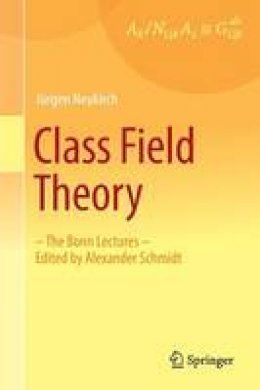 Jürgen Neukirch - Class Field Theory - 9783642354366 - V9783642354366