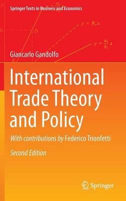 Giancarlo Gandolfo - International Trade Theory and Policy (Springer Texts in Business and Economics) - 9783642373138 - V9783642373138