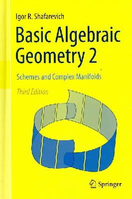 Igor R. Shafarevich - Basic Algebraic Geometry 2: Schemes and Complex Manifolds - 9783642380099 - V9783642380099