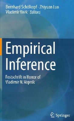 Bernhard Schölkopf (Ed.) - Empirical Inference: Festschrift in Honor of Vladimir N. Vapnik - 9783642411359 - V9783642411359