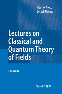 Henryk Arodz - Lectures on Classical and Quantum Theory of Fields - 9783642422621 - V9783642422621