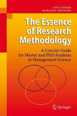 Jan Jonker - The Essence of Research Methodology: A Concise Guide for Master and PhD Students in Management Science - 9783642424786 - V9783642424786