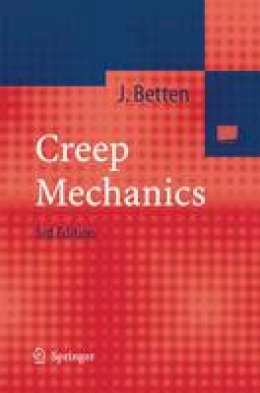 Josef Betten - Creep Mechanics - 9783642436116 - V9783642436116