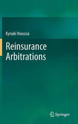 Kyriaki Noussia - Reinsurance Arbitrations - 9783642451454 - V9783642451454