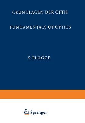 E Bergstrand - Grundlagen der Optik / Fundamentals of Optics (Handbuch der Physik   Encyclopedia of Physics) (German Edition) - 9783642458514 - V9783642458514