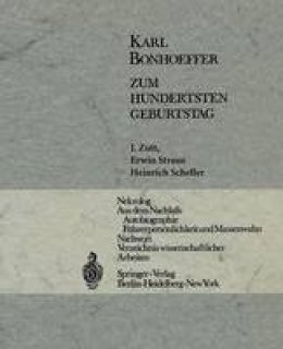 J Zutt (Ed.) - Karl Bonhoeffer: Zum Hundertsten Geburtstag am 31. März 1968 (German Edition) - 9783642496479 - V9783642496479