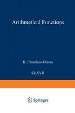 Komaravolu Chandrasekharan - Arithmetical Functions - 9783642500282 - V9783642500282