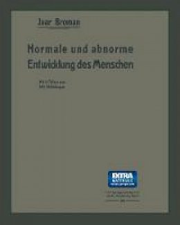 Ivar Bromann - Normale und abnorme Entwicklung des Menschen (German Edition) - 9783642512216 - V9783642512216