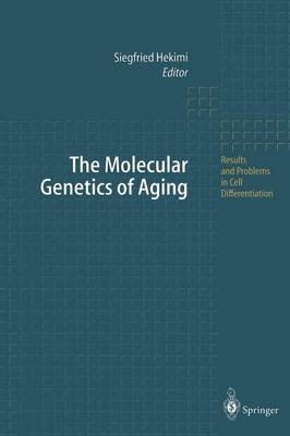 Siegfried Hekimi (Ed.) - The Molecular Genetics of Aging (Results and Problems in Cell Differentiation) - 9783642536861 - V9783642536861