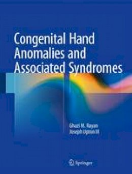 Ghazi M. Rayan - Congenital Hand Anomalies and Associated Syndromes - 9783642546099 - V9783642546099