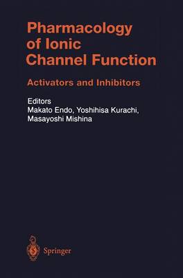 Makoto Endo (Ed.) - Pharmacology of Ionic Channel Function: Activators and Inhibitors (Handbook of Experimental Pharmacology) - 9783642630309 - V9783642630309