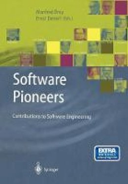 Manfred Broy (Ed.) - Software Pioneers: Contributions to Software Engineering - 9783642639708 - V9783642639708