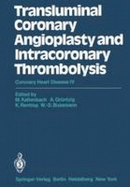 Kaltenbach - Transluminal Coronary Angioplasty and Intracoronary Thrombolysis: Coronary Heart Disease IV - 9783642683602 - V9783642683602