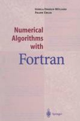Gisela Engeln-Mullges - Numerical Algorithms with Fortran - 9783642800450 - V9783642800450
