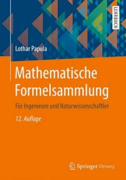 Lothar Papula - Mathematische Formelsammlung: Für Ingenieure und Naturwissenschaftler - 9783658161941 - V9783658161941