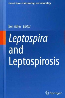 N/A - Leptospira and Leptospirosis (Current Topics in Microbiology and Immunology) - 9783662450581 - V9783662450581