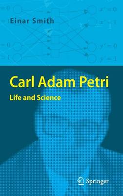 Einar Smith - Carl Adam Petri: Life and Science - 9783662480922 - V9783662480922