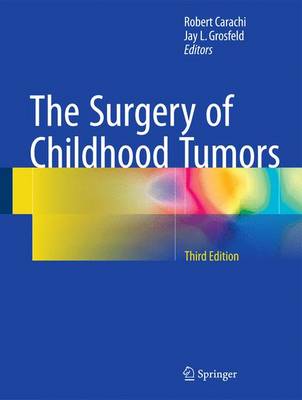 Carachi - The Surgery of Childhood Tumors - 9783662485880 - V9783662485880