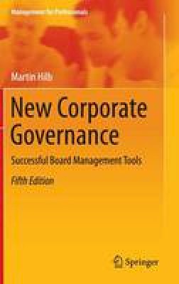 Martin Hilb - New Corporate Governance: Successful Board Management Tools - 9783662490594 - V9783662490594