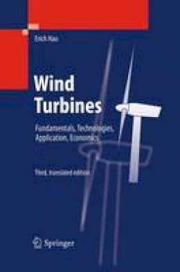 Erich Hau - Wind Turbines: Fundamentals, Technologies, Application, Economics - 9783662495773 - V9783662495773