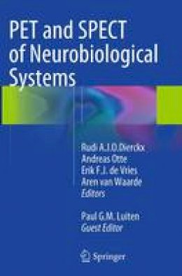 Dierckx  Rudi A.J.O. - PET and SPECT of Neurobiological Systems - 9783662522219 - V9783662522219