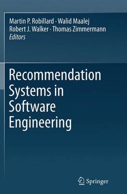 Martin P. Robillard (Ed.) - Recommendation Systems in Software Engineering - 9783662524046 - V9783662524046