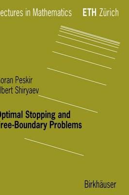 Goran Peskir - Optimal Stopping and Free Boundary Problems - 9783764324193 - V9783764324193