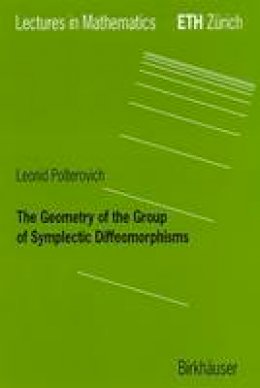 Leonid Polterovich - The Geometry of the Group of Symplectic Diffeomorphism - 9783764364328 - V9783764364328