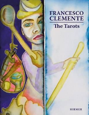 Max Seidel - Francesco Clemente: The Tarots - 9783777445212 - V9783777445212