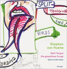 Petra Kipphoff Von Huene - Stephan Von Huene: Split Tongue | Essays and Interviews - 9783777455013 - V9783777455013