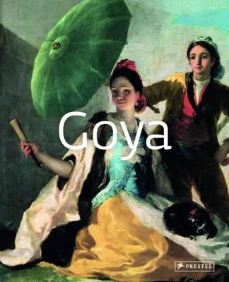 Paola Rapelli - Goya: Masters of Art - 9783791347417 - V9783791347417