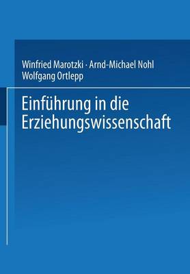 Winfried Marotzki - Einführung in die Erziehungswissenschaft (German Edition) - 9783810037183 - V9783810037183