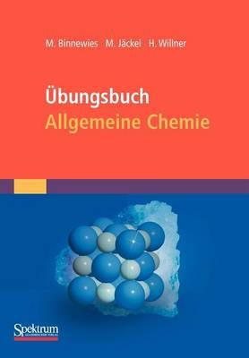 Michael Binnewies - Ubungsbuch Allgemeine Chemie - 9783827418289 - V9783827418289