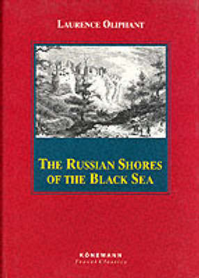 Laurence Oliphant - The Russian Shores of the Black Sea and A Journey to Katmandu - 9783829008945 - KST0023825