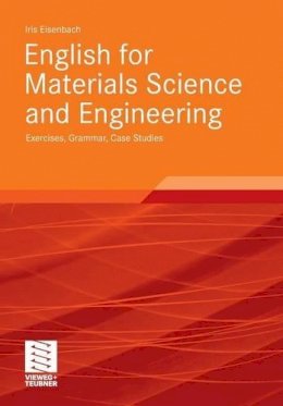 Iris Eisenbach - English for Materials Science and Engineering - 9783834809575 - V9783834809575