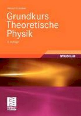 Albrecht Lindner - Grundkurs Theoretische Physik - 9783834818959 - V9783834818959